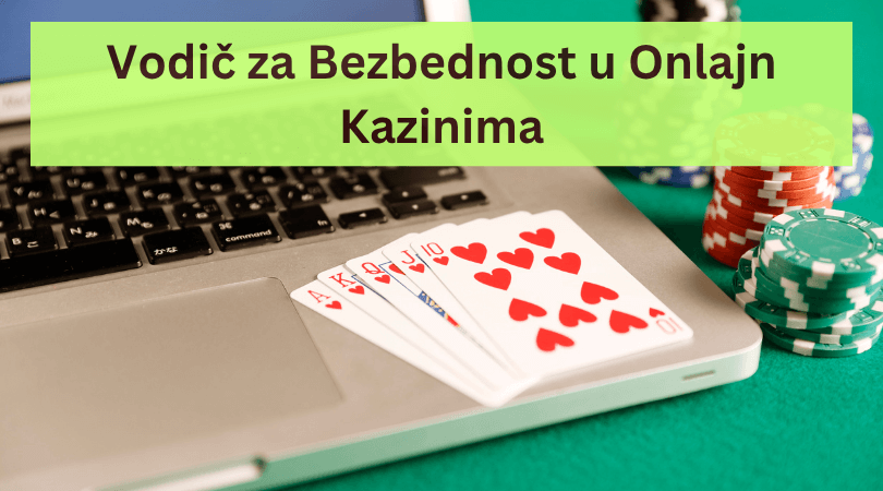 Bezbednost u Onlajn Kazinima