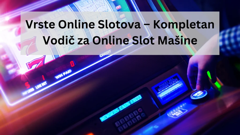 vrste online slotova