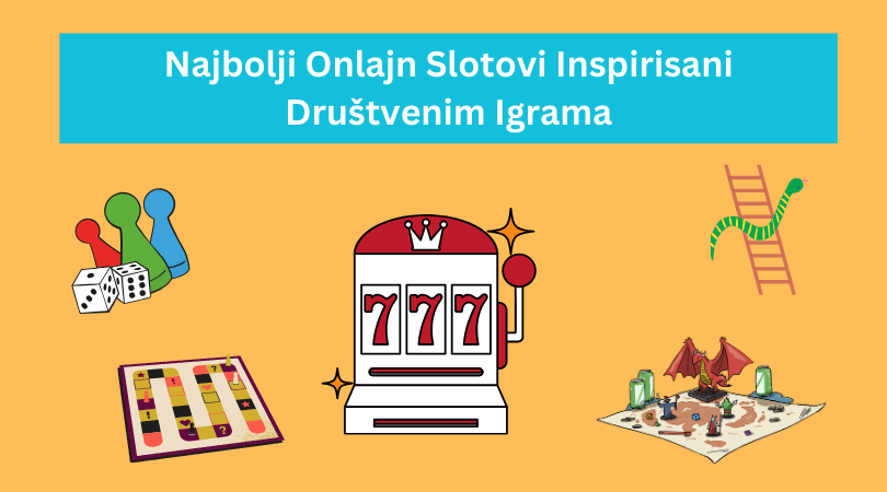 Slotovi inspirisani društvenim igrama