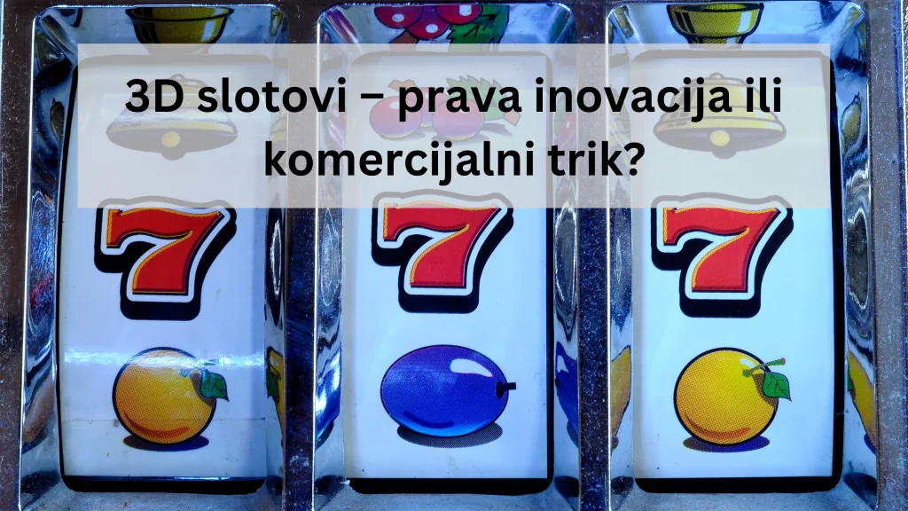 3D slotovi